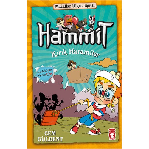 Hammit Kırık Haramiler - Masallar Ülkesi Serisi