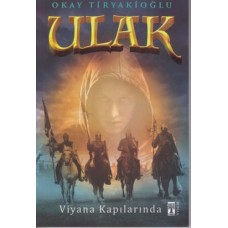 Ulak 3 - Viyana Kapılarında