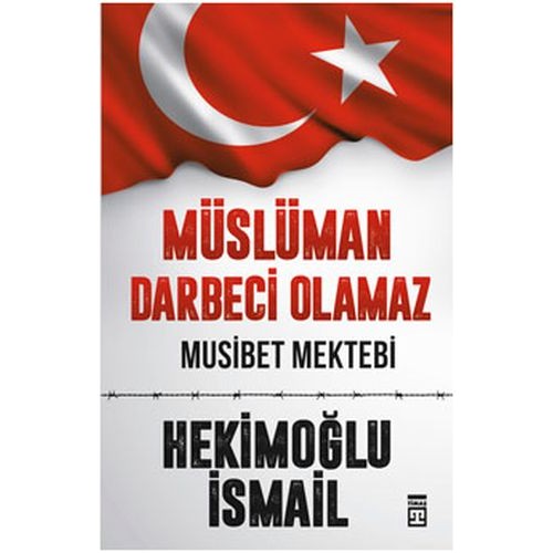 Müslüman Darbeci Olamaz