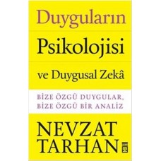 Duyguların Psikolojisi ve Duygusal Zeka