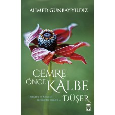 Cemre Önce Kalbe Düşer