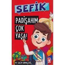 Şefik 3 - Padişahım Çok Yaşa