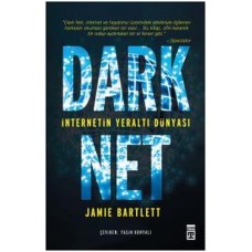 Dark Net - İnternetin Yeraltı Dünyası