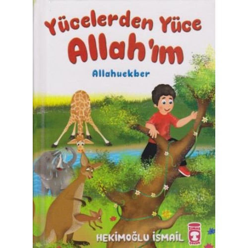 Yücelerden Yüce Allah'ım (Ciltli)