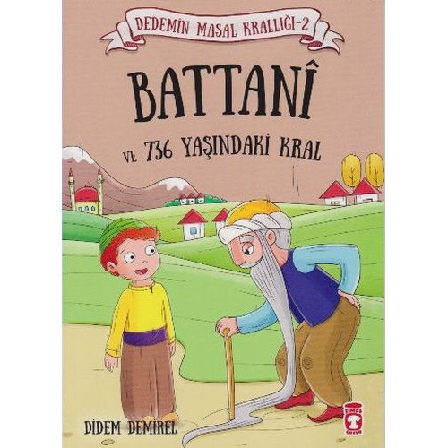 Dedemin Masal Krallığı 2. Seri - Battani ve 736 Yaşındaki Kral