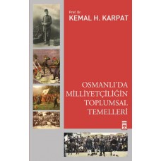 Osmanlı'da Milliyetçiliğin Toplumsal Temelleri