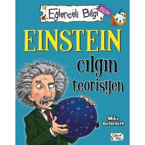 Eğlenceli Bilgi Bilim - Einstein Çılgın Teorisyen