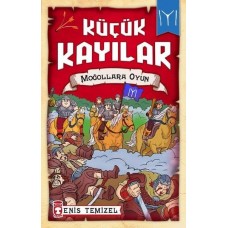 Küçük Kayılar - Moğollarla Oyun