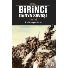 Kısa Birinci Dünya Savaşı Tarihi