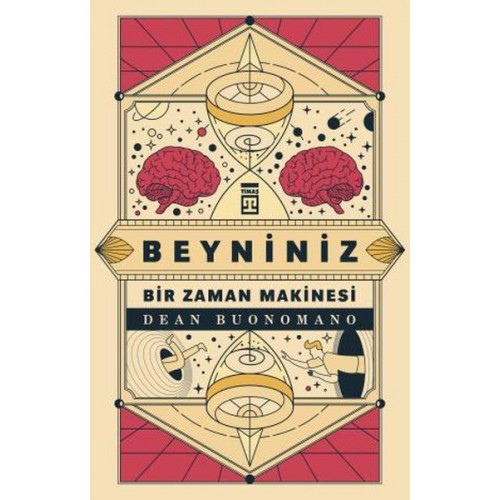 Beyniniz Bir Zaman Makinesi