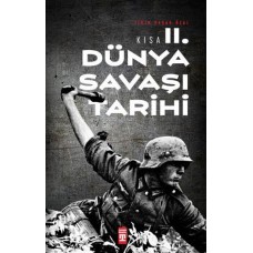 Kısa İkinci Dünya Savaşı Tarihi