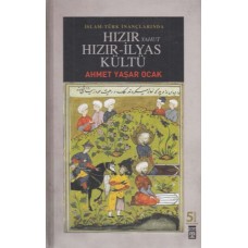 Hızır Yahut Hızır - İlyas Kültü