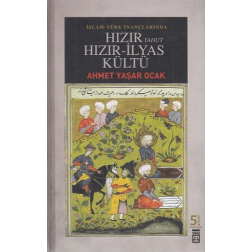 Hızır Yahut Hızır - İlyas Kültü