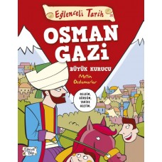 Eğlenceli Tarih - Osman Gazi Büyük Kurucu