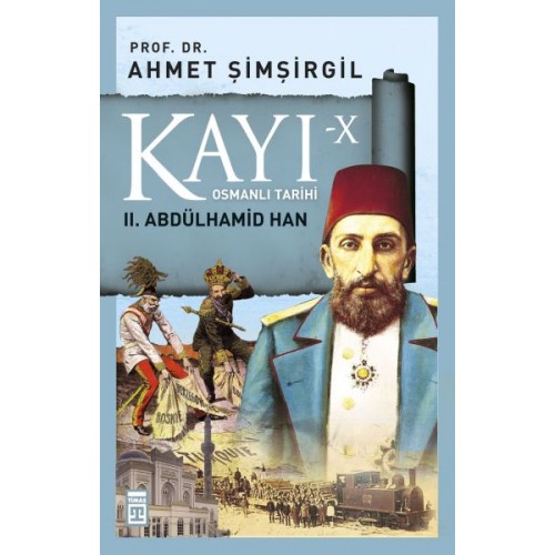 Osmanlı Tarihi Kayı 10 - II. Abdülhamid Han