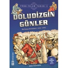 Doludizgin Günler - Türk İslam Tarihi 4