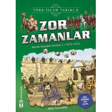 Zor Zamanlar - Türk İslam Tarihi 8