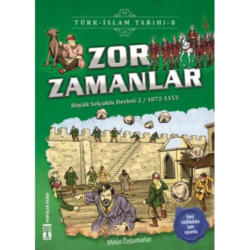 Zor Zamanlar - Türk İslam Tarihi 8