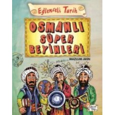 Eğlenceli Tarih 40 Osmanlı Süper Beyinleri