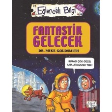 Eğlenceli Bilgi Bilim 52 - Fantastik Gelecek