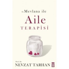 Hz. Mevlana ile Aile Terapisi