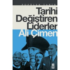 Tarihi Değiştiren Liderler