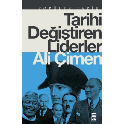 Tarihi Değiştiren Liderler