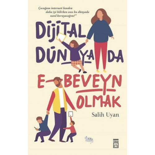 Dijital Dünyada E-Beveyn Olmak