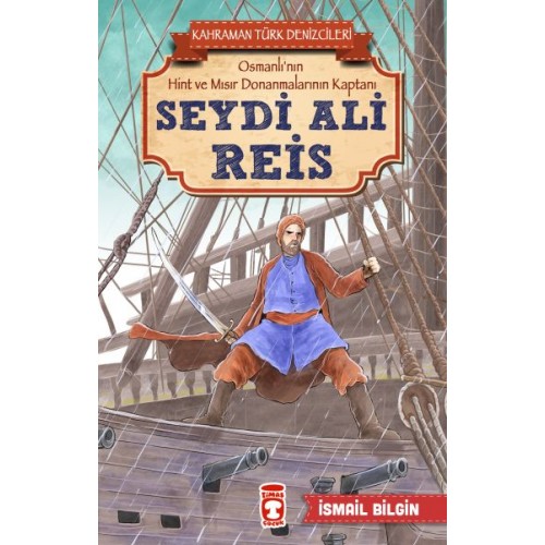 Seydi Ali Reis - Kahraman Türk Denizcileri