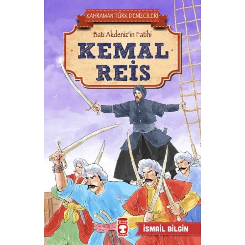 Kemal Reis - Kahraman Türk Denizcileri