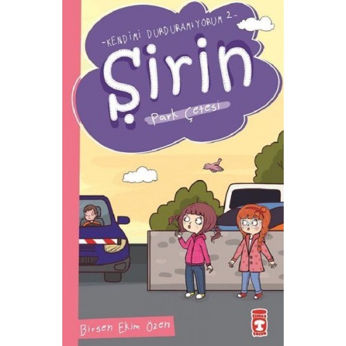 Şirin - Kendimi Durduramıyorum 2 - Park Çetesi