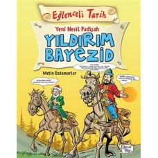 Eğlenceli Tarih - Yeni Nesil Padişah Yıldırım Bayezid