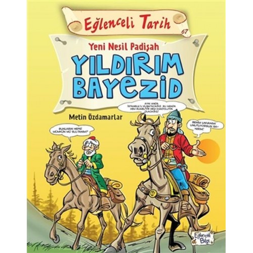 Eğlenceli Tarih - Yeni Nesil Padişah Yıldırım Bayezid