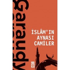 İslam'ın Aynası Camiler