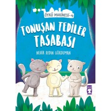 Tonuşan Tediler Kasabası - Öykü Makinesi 4