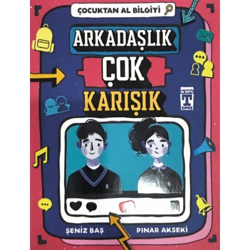 Çocuktan Al Bilgiyi - Arkadaşlık Çok Karışık