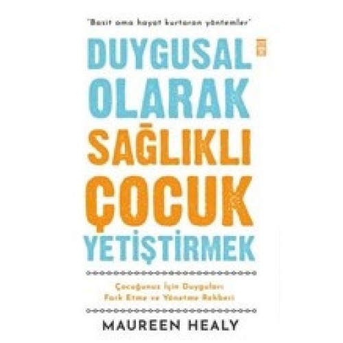 Duygusal Olarak Sağlıklı Çocuk Yetiştirmek