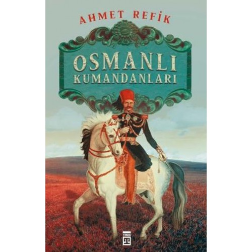 Osmanlı Kumandanları