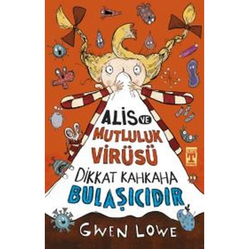 Alis ve Mutluluk Virüsü - Dikkat Kahkaha Bulaşıcıdır