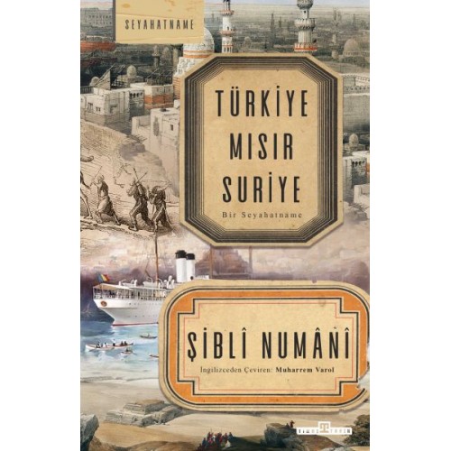 Türkiye Mısır Suriye - Bir Seyahatname