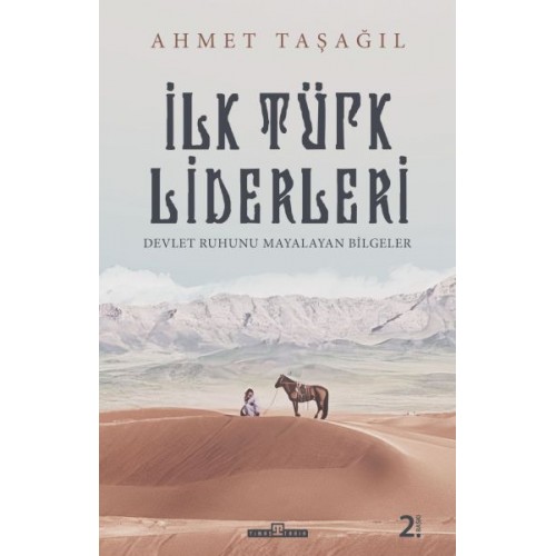 Türk Bilgeleri - İlk Türk Liderleri