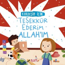 Kardeşim İçin Teşekkür Ederim Allah'ım