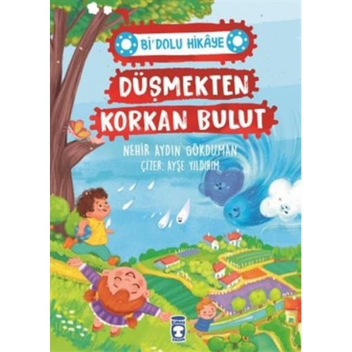 Düşmekten Korkan Bulut - Bi' Dolu Hikaye