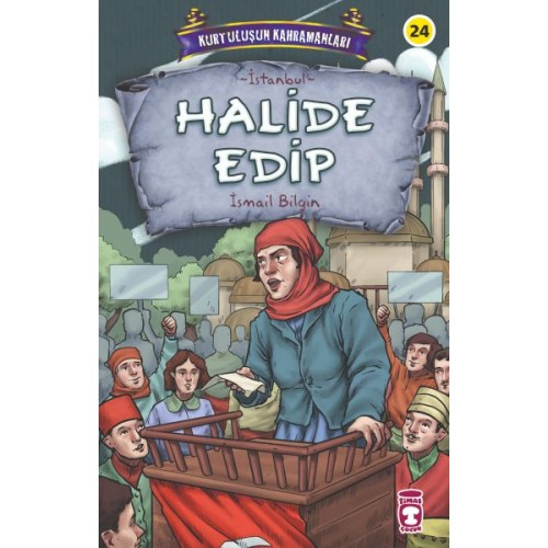 Halide Edip - Kurtuluşun Kahramanları 3