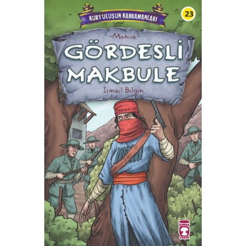 Gördesli Makbule - Kurtuluşun Kahramanları 3