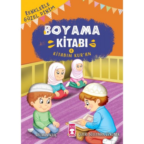 Kitabım Kuran - Renklerle Güzel Dinim Boyama Kitabım 4