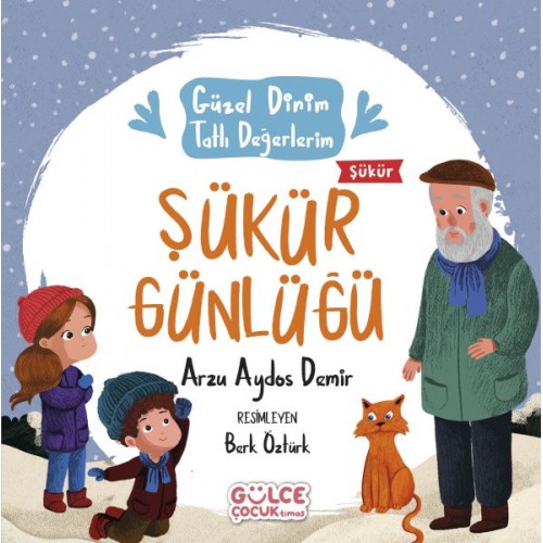 Şükür Günlüğü  - Güzel Dinim Tatlı Değerlerim