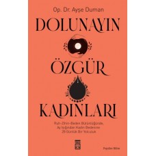 Dolunayın Özgür Kadınları