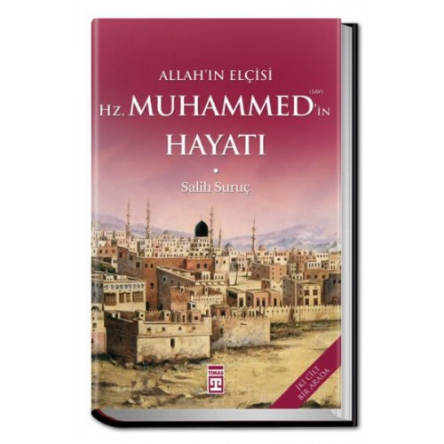 Allahın Elçisi Hazreti Muhammedin (S.A.V.) Hayatı