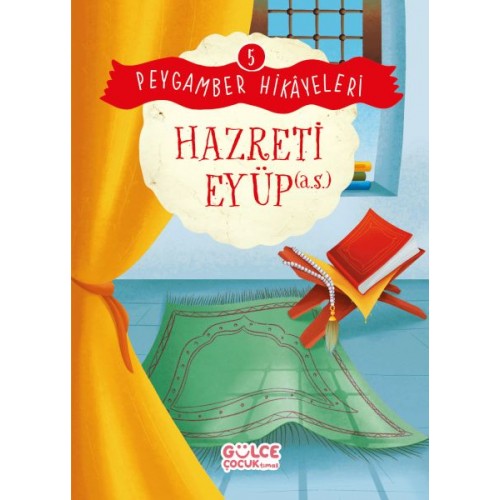 Hazreti Eyüp - Peygamber Hikâyeleri 5